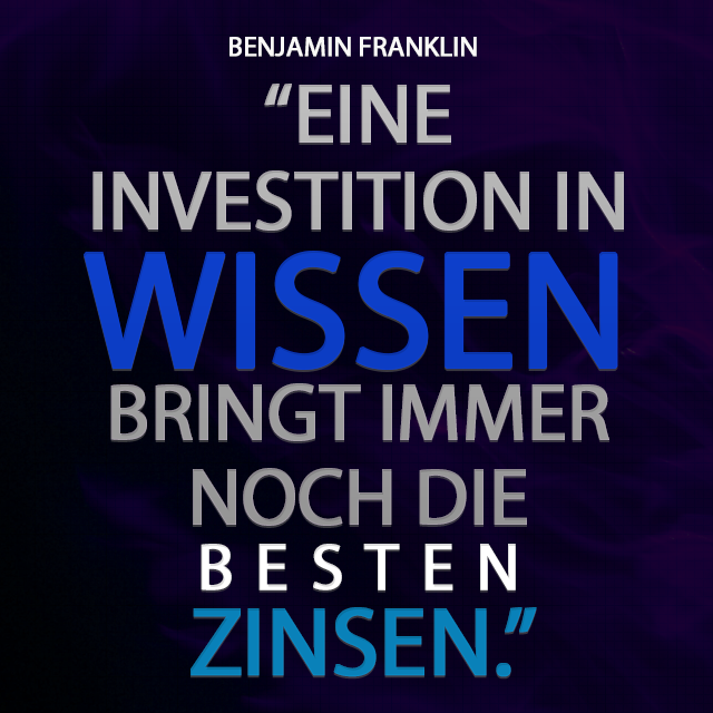 Benjamin Franklin Zitat - Investition Bildung